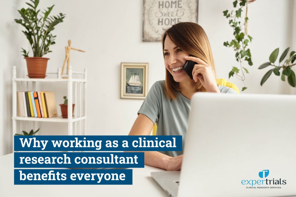 Working as a clinical research consultant benefits everyone.